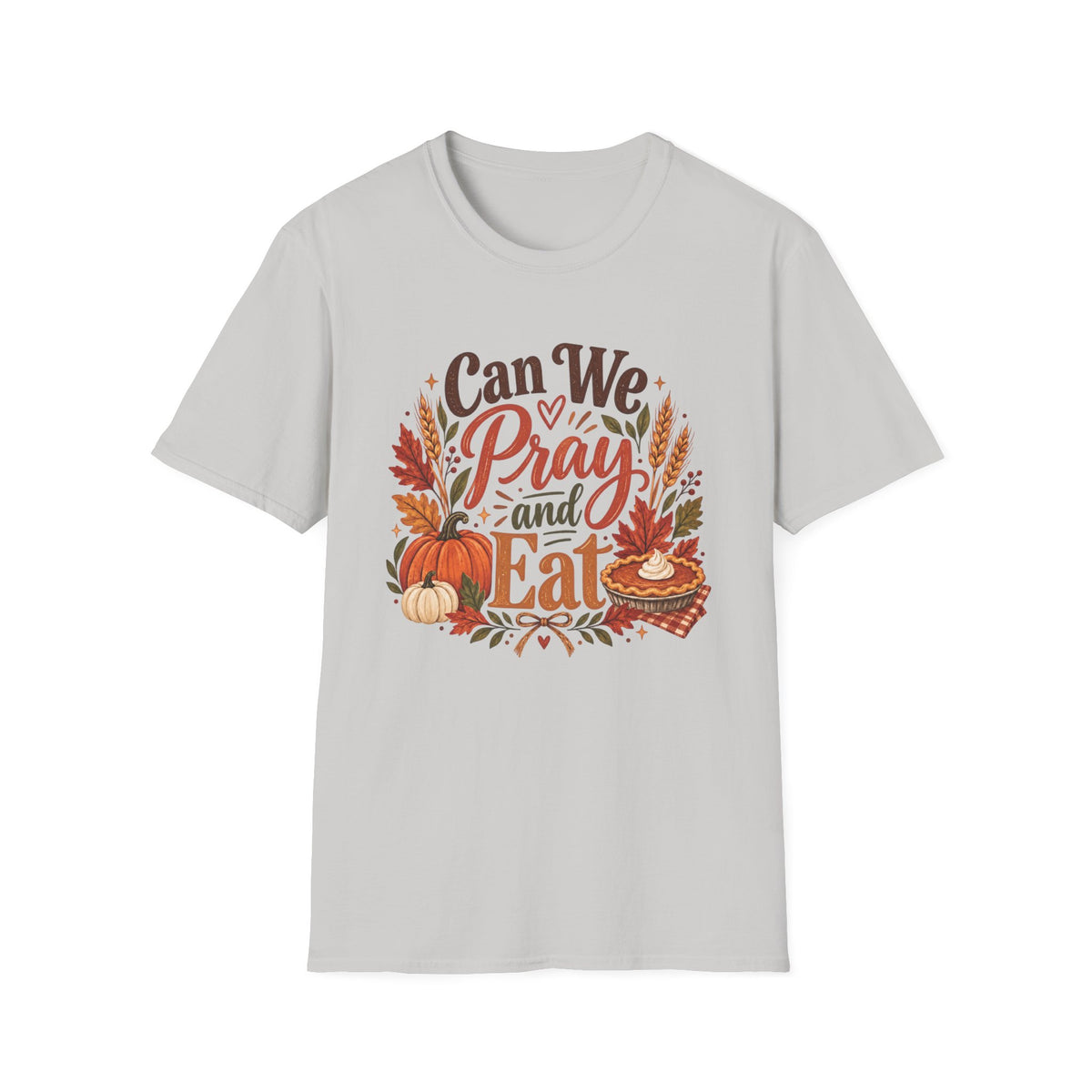 Can We Pray and Eat Thanksgiving T-Shirt | Fall Faith Tee