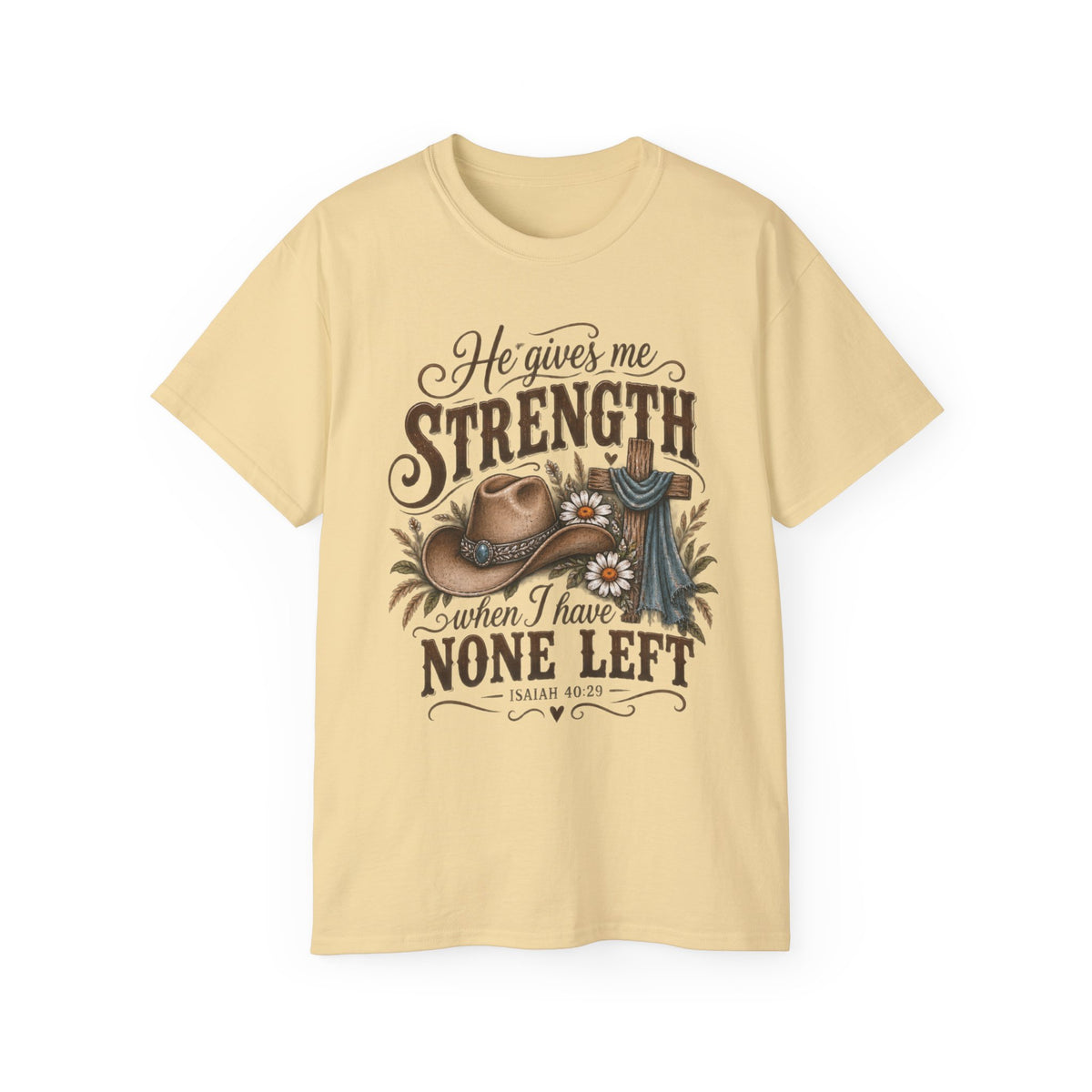 He Gives Me Strength Christian Western Tee 🤎